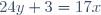 24y+3=17x