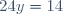 24y=14