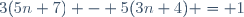 3(5n+7) - 5(3n+4) = 1
