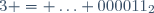 3 = \ldots 000011_2