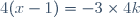 4(x-1)=-3\times4k