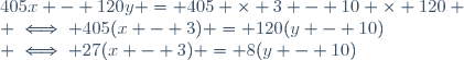 405x - 120y = 405 \times 3 - 10 \times 120 \\ \iff 405(x - 3) = 120(y - 10)\\ \iff 27(x - 3) = 8(y - 10)