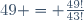 49\time48\time47\time46\time45\time44 = \frac{49!}{43!}