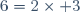 6=2\times 3