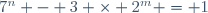 7^n - 3 \times 2^m = 1