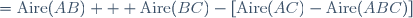 \begin{align}\text{Aire}(L_{BC})+\text{Aire}(L_{BA})&=\text{Aire}(AB) + \text{Aire}(BC)-\left[\text{Aire}(AC)-\text{Aire}(ABC)\right]\\&=\left[\text{Aire}(AB) + \text{Aire}(BC)-\text{Aire}(AC)\right]+\text{Aire}(ABC).\end{align}