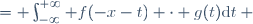  
\begin{align}(f \ast g)(-x) &= \int_{-\infty}^{+\infty} f(-x-t) \cdot g(t)\mathrm{d}t \\
&= \int_{-\infty}^{+\infty} f(-x+ u) \cdot g(-u)\mathrm{d}u \\
&= \int_{-\infty}^{+\infty} f(x - u) \cdot g(u)\mathrm{d}u = (f \ast g)(x) \end{align}