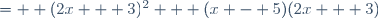 =  (2x + 3)^2 + (x - 5)(2x + 3)