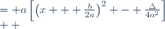 
\begin{align}
  f(x) &= a\left[\left(x + \frac{b}{2a}\right)^2 - \frac{\Delta}{4a^2}\right]\\
  &= a\left[\left(x + \frac{b}{2a}\right)^2 - \left(\frac{\sqrt{\Delta}}{2a}\right)^2\right]\\
  &=a \left(x + \frac{b}{2a} - \frac{\sqrt{\Delta}}{2a}\right)\left(x + \frac{b}{2a} + \frac{\sqrt{\Delta}}{2a}\right) \\
  &= a\left(x + \frac{b - \sqrt{\Delta}}{2a}\right)\left(x + \frac{b + \sqrt{\Delta}}{2a}\right)
\end{align}
