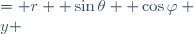  \begin{cases}
x &= r  \sin\theta  \cos\varphi \\
y &= r  \sin\theta  \sin\varphi \\
z &= r  \cos\theta
\end{cases} 