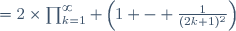 =2\times\prod_{k=1}^\infty \left(1 - \frac{1}{(2k+1)^2}\right)