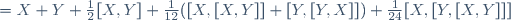\begin{align}\log(\exp(X)\exp(Y))&=X+Y+\frac{1}{2}[X,Y]+
\frac{1}{12}([X,[X,Y]]+[Y,[Y,X]])+\frac{1}{24}[X,[Y,[X,Y]]]\\
&\quad 
- \frac{1}{720}([[[[X,Y],Y],Y],Y] +[[[[Y,X],X],X],X])
\\
&\quad +\frac{1}{360}([[[[X,Y],Y],Y],X]+[[[[Y,X],X],X],Y])\\
&\quad 
+ \frac{1}{120}([[[[Y,X],Y],X],Y] +[[[[X,Y],X],Y],X]) +\dots\end{align}