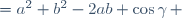 =a^2+b^2-2ab \cos\gamma\, 
