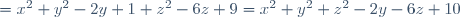 =x^2+y^2-2y+1+z^2-6z+9=x^2+y^2+z^2-2y-6z+10