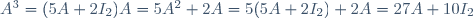 A^3=(5A+2I_2)A=5A^2+2A=5(5A+2I_2)+2A=27A+10I_2