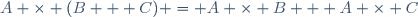 A \times (B + C) = A \times B + A \times C