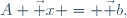 A \vec x = \vec b,