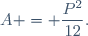 A = \dfrac{P^2}{12}.