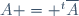 A = ^t\overline{A}