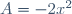 A=-2x^2