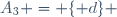 A_{3} = \lbrace d\rbrace 