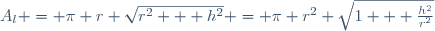 A_l = \pi r \sqrt{r^2 + h^2} = \pi r^2 \sqrt{1 + \frac{h^2}{r^2}}