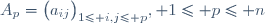 A_p=\big(a_{ij}\big)_{1\leqslant i,j\leqslant p}, {1\leqslant p\leqslant n}