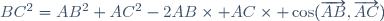 BC^{2}=AB^{2}+AC^{2}-2AB\times AC\times \cos(\overrightarrow{AB},\overrightarrow{AC})