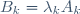B_k=\lambda_kA_k