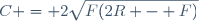 C = 2\sqrt{F(2R - F)}