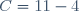 C=11-4