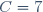 C=7