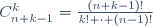 C_{n+k-1}^k=\frac{(n+k-1)!}{k! \cdot (n-1)!}