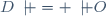 D\not = \not O