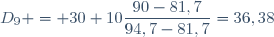 D_9 = 30+10\dfrac{90-81,7}{94,7-81,7}=36,38