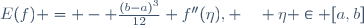 E(f) = - \frac{(b-a)^3}{12} f''(\eta), \quad \eta \in [a,b]
