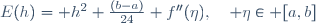 E(h)= h^2 \frac{(b-a)}{24} f''(\eta),\quad \eta\in [a,b]