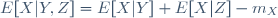 E[X|Y,Z]=E[X|Y]+E[X|Z]-m_X