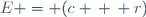 E = (c \, \, r)