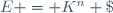 E = K^n \; (n \in \mathbb{N} - \lbrace 0,1\rbrace )