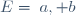 E=\left\{a, b\right\}