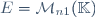 E=\mathcal{M}_{n1}(\mathbb{K})