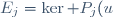 E_j=\ker P_j(u)