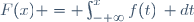 F(x) = \int_{- \infty}^xf(t)\, dt