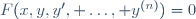 F(x,y,y', \dots, y^{(n)})=0