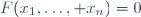 F(x_1,\ldots, x_n)=0