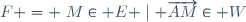 F = \{M\in E \mid \overrightarrow{AM}\in W\}
