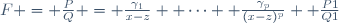 F = \frac{P}{Q} = \frac{\gamma_1}{x-z}+ \cdots +\frac{\gamma_p}{(x-z)^p}+ \frac{P1}{Q1}