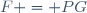 F = PG