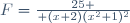 F={25 \over (x+2)(x^2+1)^2
}